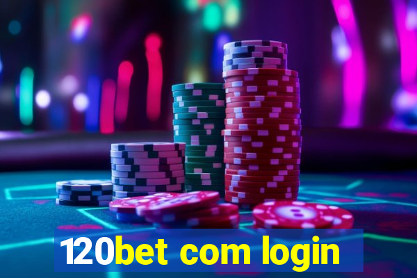 120bet com login